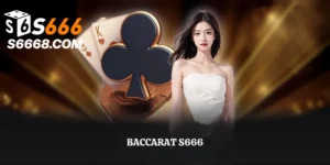 Baccarat S666
